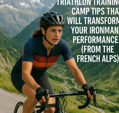 Going on a triathlon training camp? Follow these 10 tips I learnt from experience