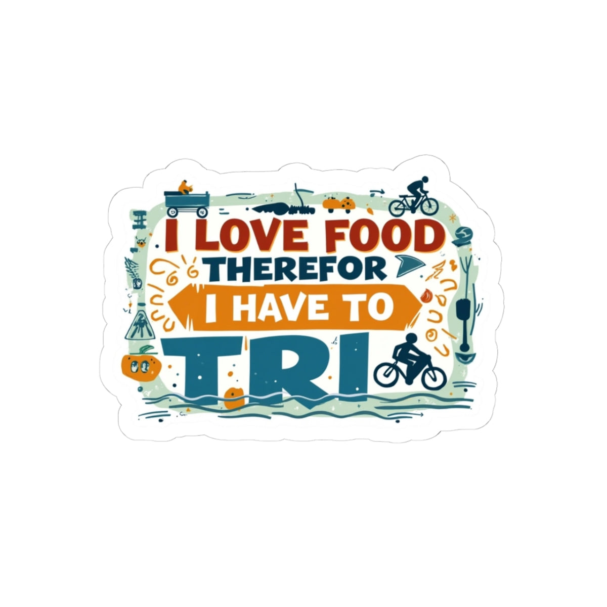 Motivierende Kiss-Cut-Aufkleber für Triathleten – lustiges Foodie-Vinyl-Dekor für Laptops, Zitate, Geschenke, umweltfreundlich, kratzfest, blasenfrei 