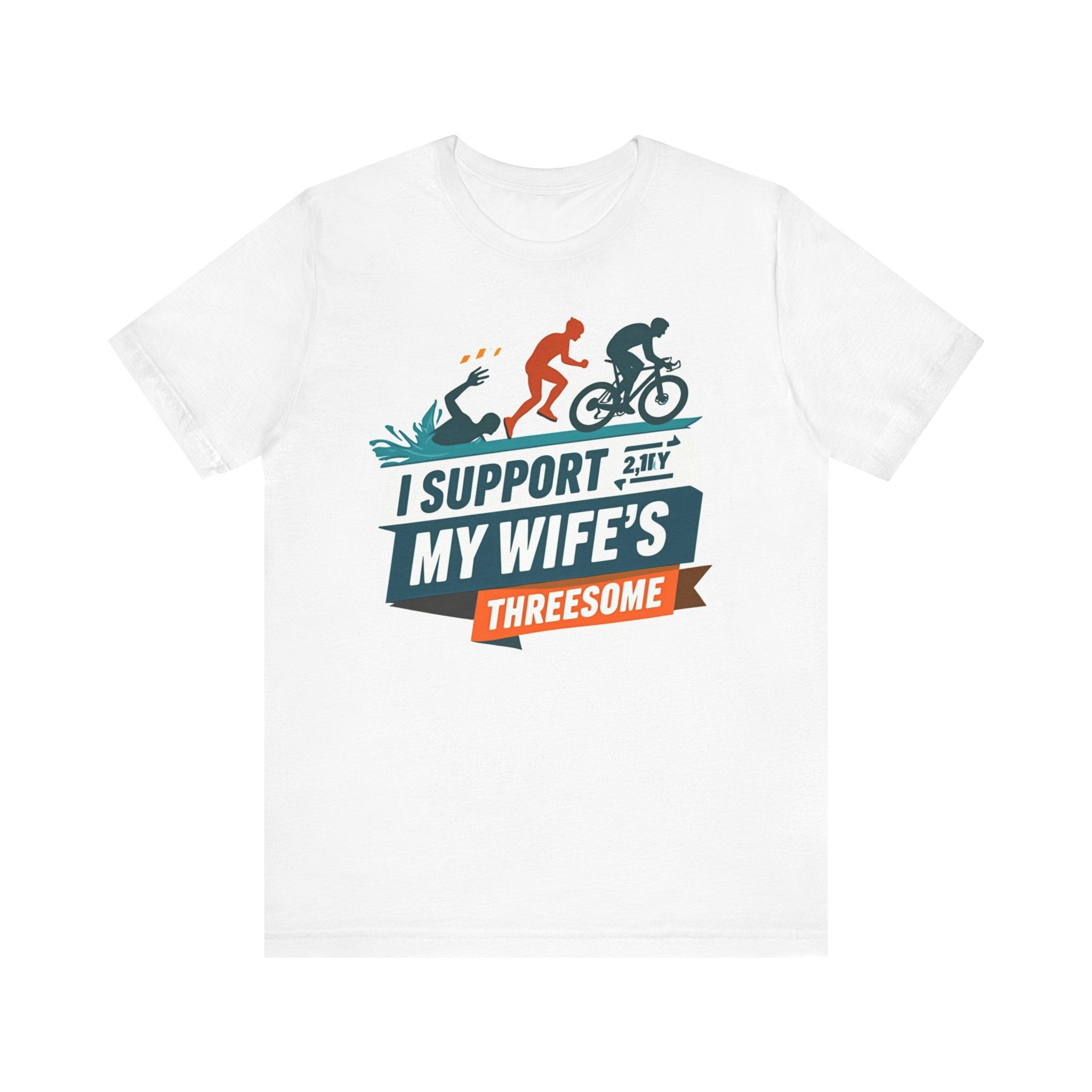 Funny Sports Supportive Tee, Gift for Husband, Couples' Humor Shirt, Adventure Lovers T-Shirt, Lighthearted Fitness Apparel