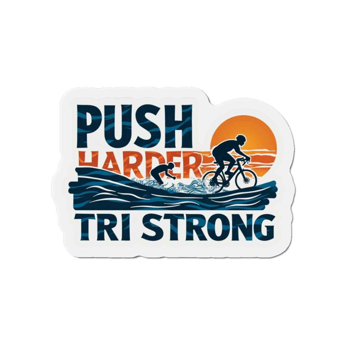 Motivational Die-Cut Magnet for Athletes, Fitness Inspiration, Home Decor, Sports Gift, Triathlon Training Decor