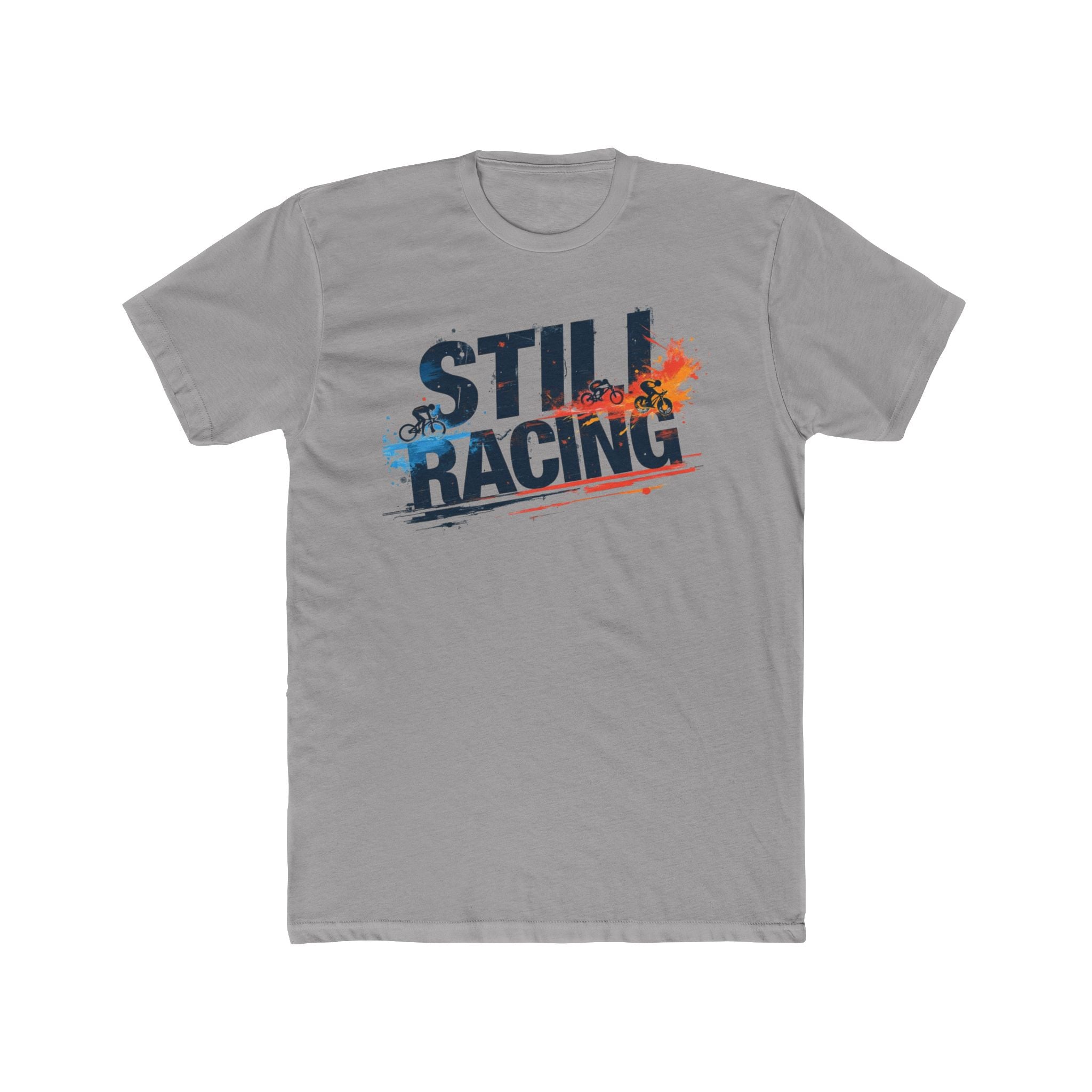 Unisex Cotton Crew Tee - Still Racing Tee for Motorsports Fans, Gift for Racing Enthusiasts, Casual Wear, Event Merchandise
