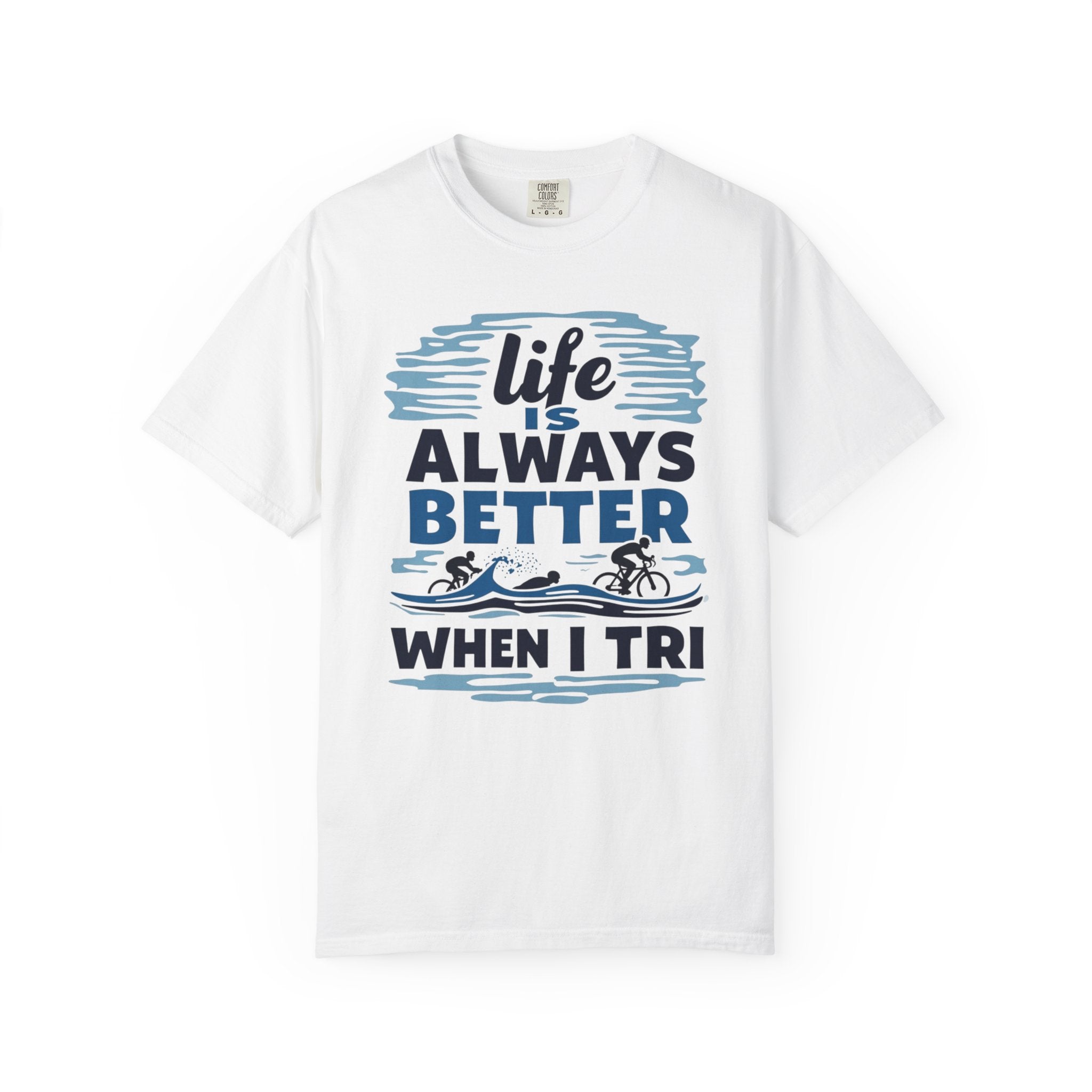 Life is Better When I Tri T-Shirt | Unisex Triathlon Shirt | Gift for Runners | Sports Tee | Athletic Apparel | Summer Workout Top