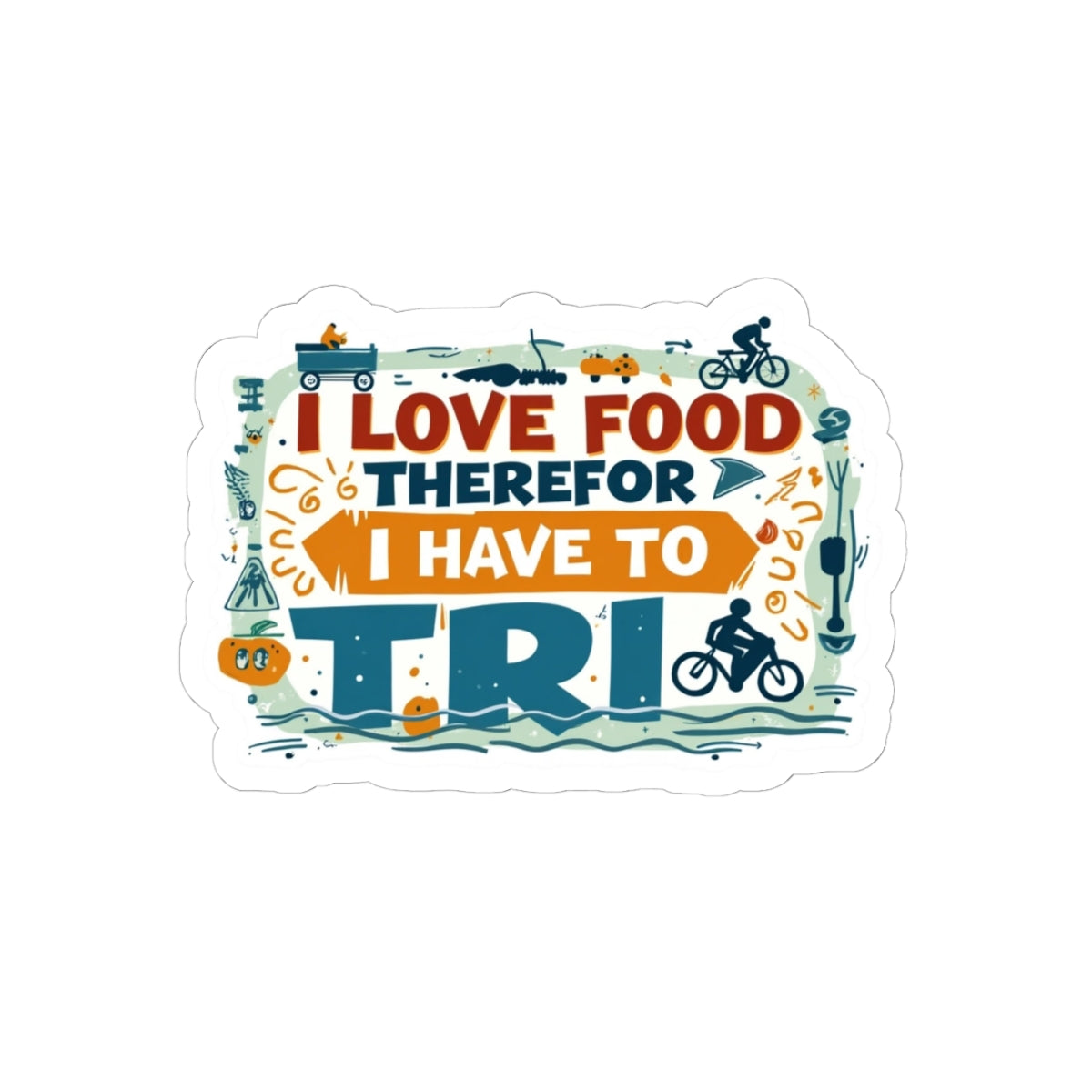 Motivierende Kiss-Cut-Aufkleber für Triathleten – lustiges Foodie-Vinyl-Dekor für Laptops, Zitate, Geschenke, umweltfreundlich, kratzfest, blasenfrei 