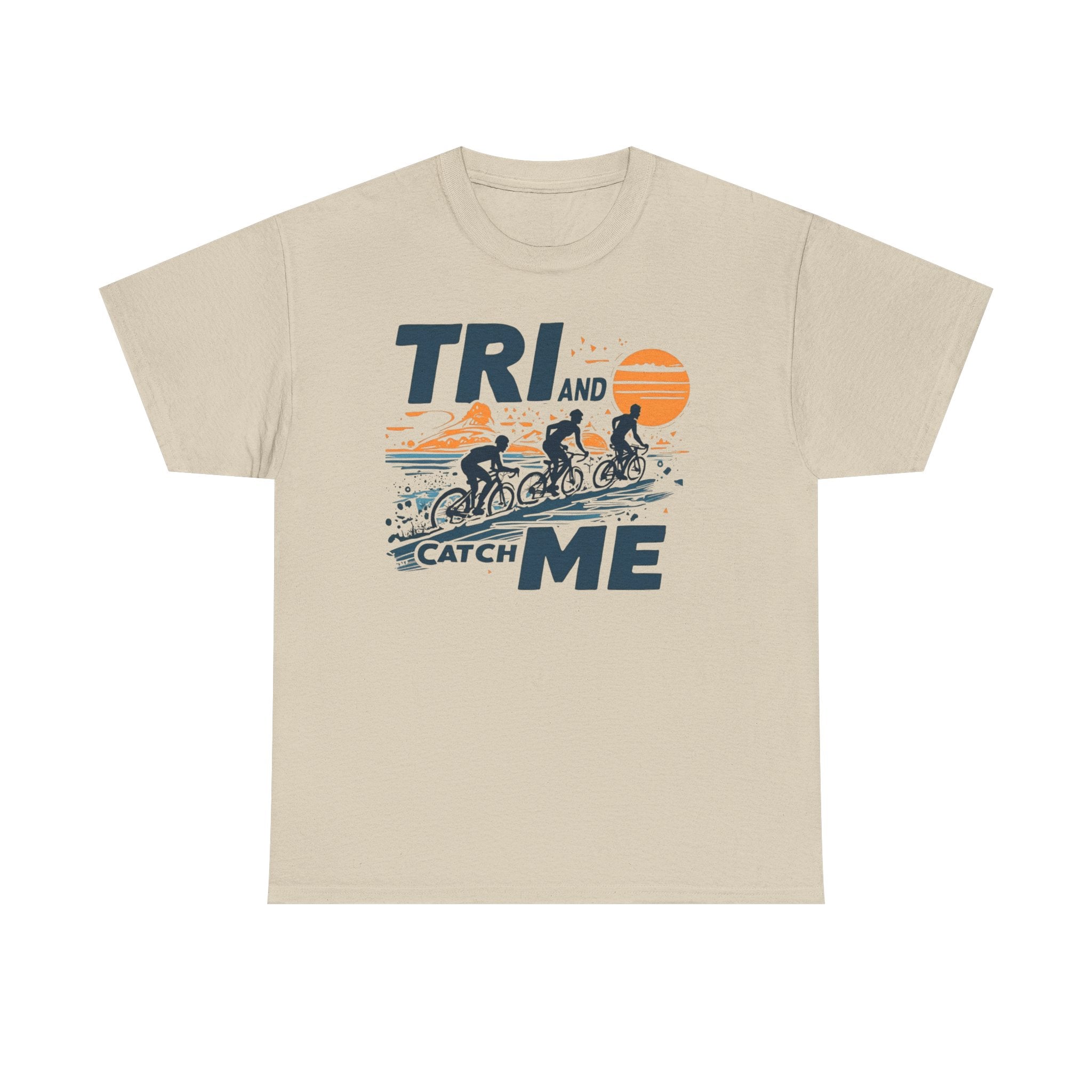 Tri & Catch Me Unisex Heavy Cotton Tee – Fun Cycling Shirt, Gift for Bikers, Casual T-Shirt, Sporty Apparel, Cycling Gear