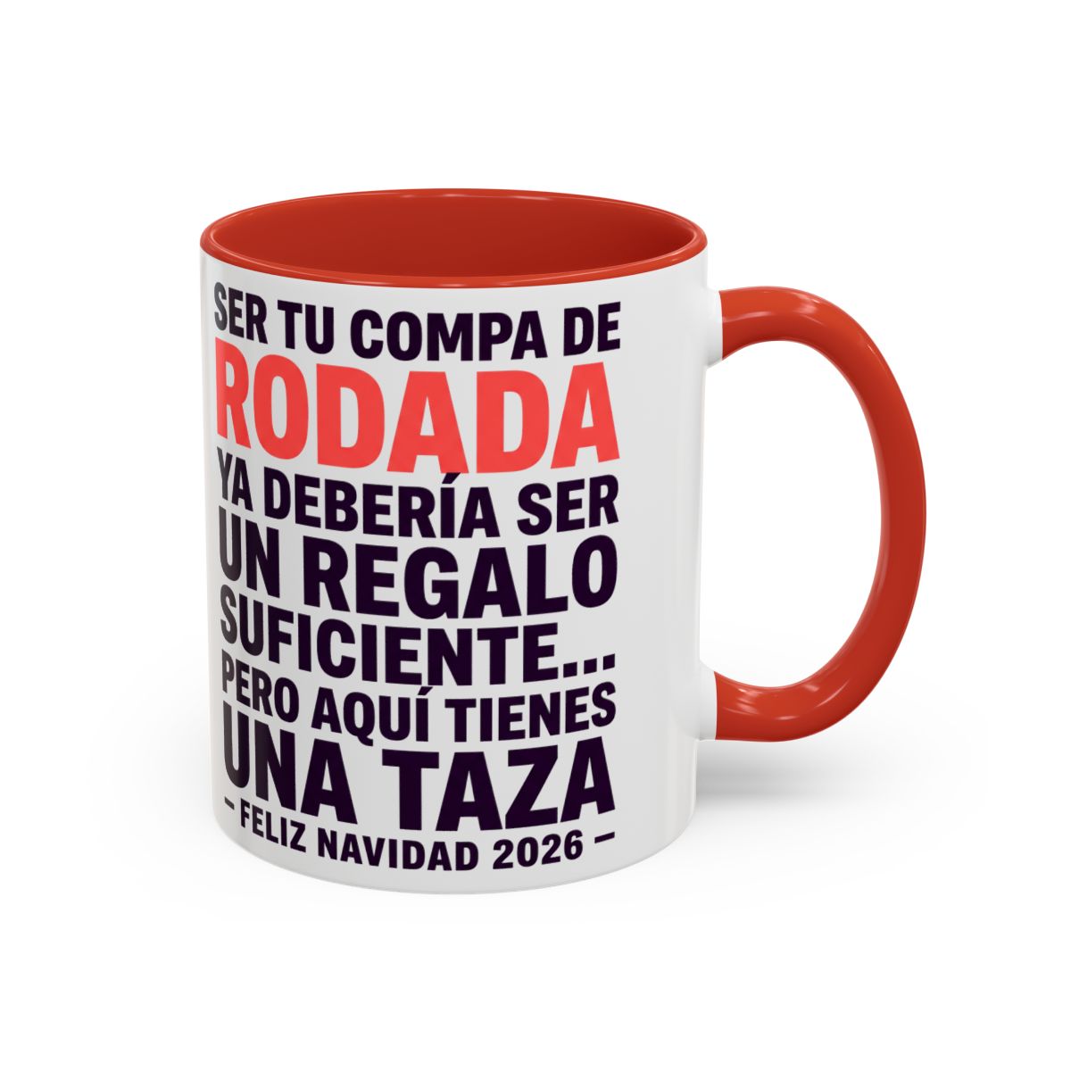 Taza Ser Tu Compa de Rodada - Navidad 2026 - Red